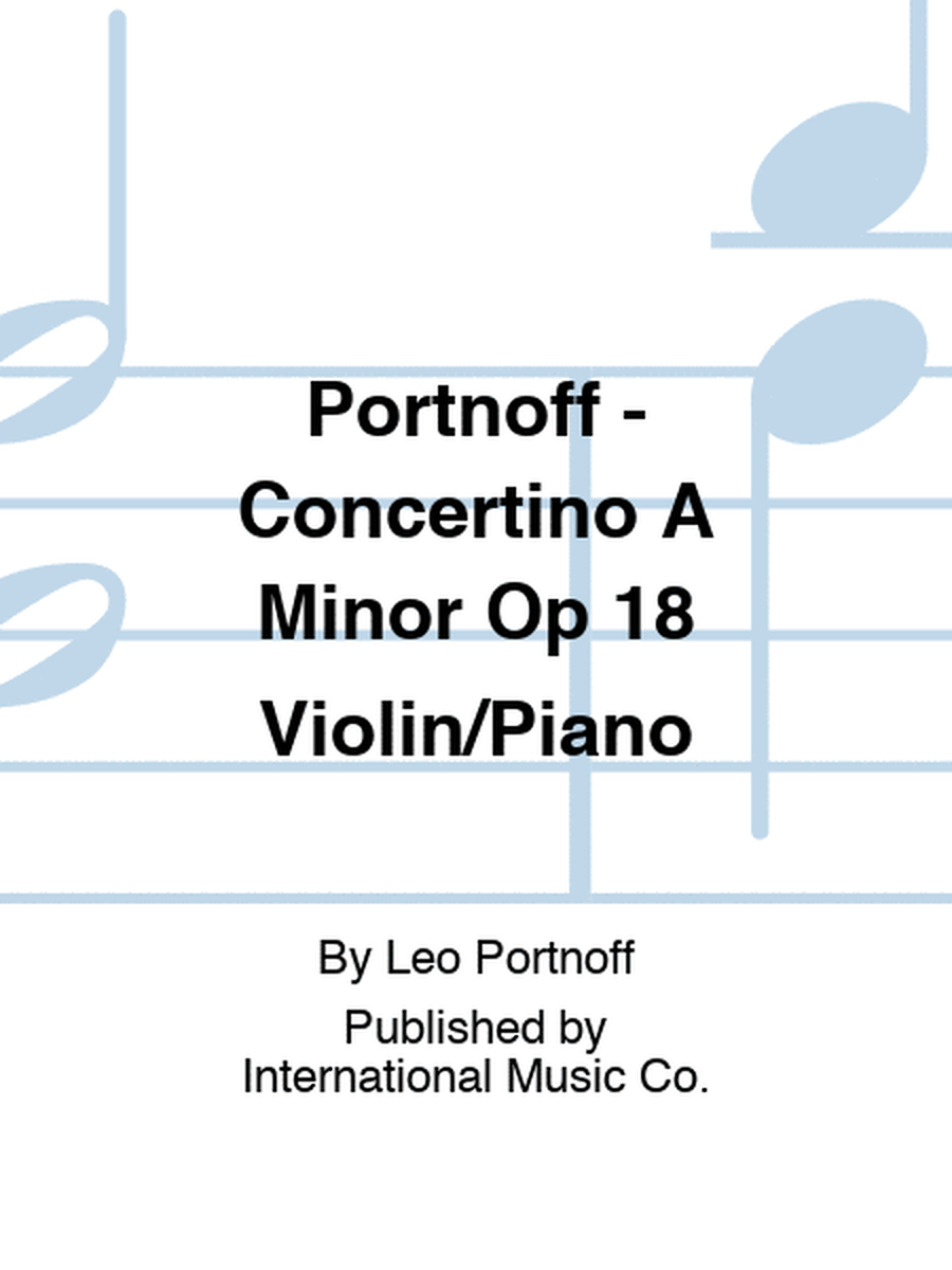 Portnoff - Concertino A Minor Op 18 Violin/Piano