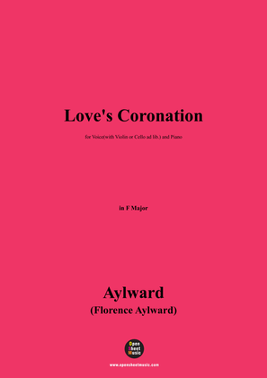Aylward-Love's Coronation(1902),in F Major