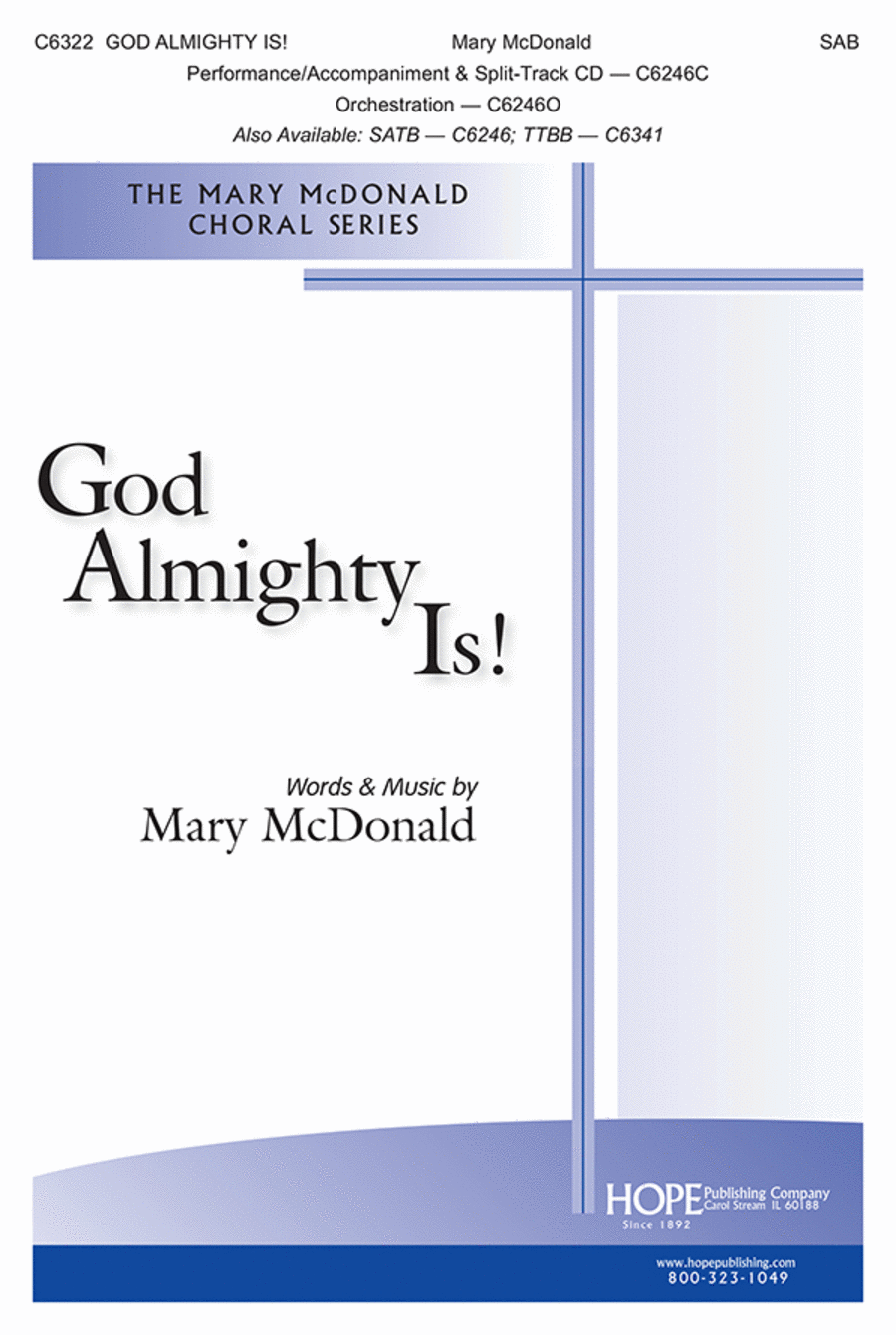 God Almighty Is!
