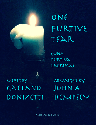 Book cover for One Furtive Tear (Una Furtiva Lagrima): Alto Sax and Piano
