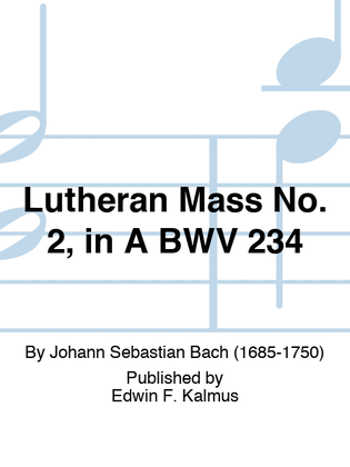 Book cover for Lutheran Mass No. 2, in A BWV 234