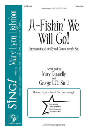 Book cover for A-Fishin' We Will Go