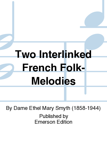 Two Interlinked French Melodies
