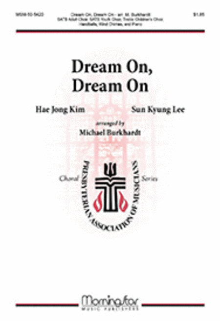 Dream On, Dream On (Choral Score)