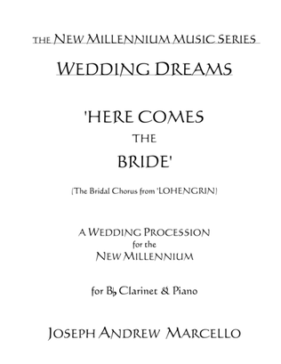 Book cover for Here Comes the Bride - for the New Millennium - Clarinet & Piano