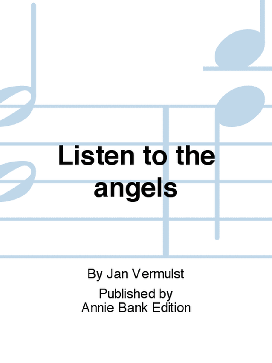 Listen to the angels