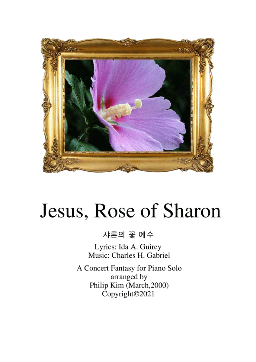 Jesus, Rose of Sharon A Concert Fantasy for piano solo 샤론의 꽃 예수 피아노 편곡 image number null