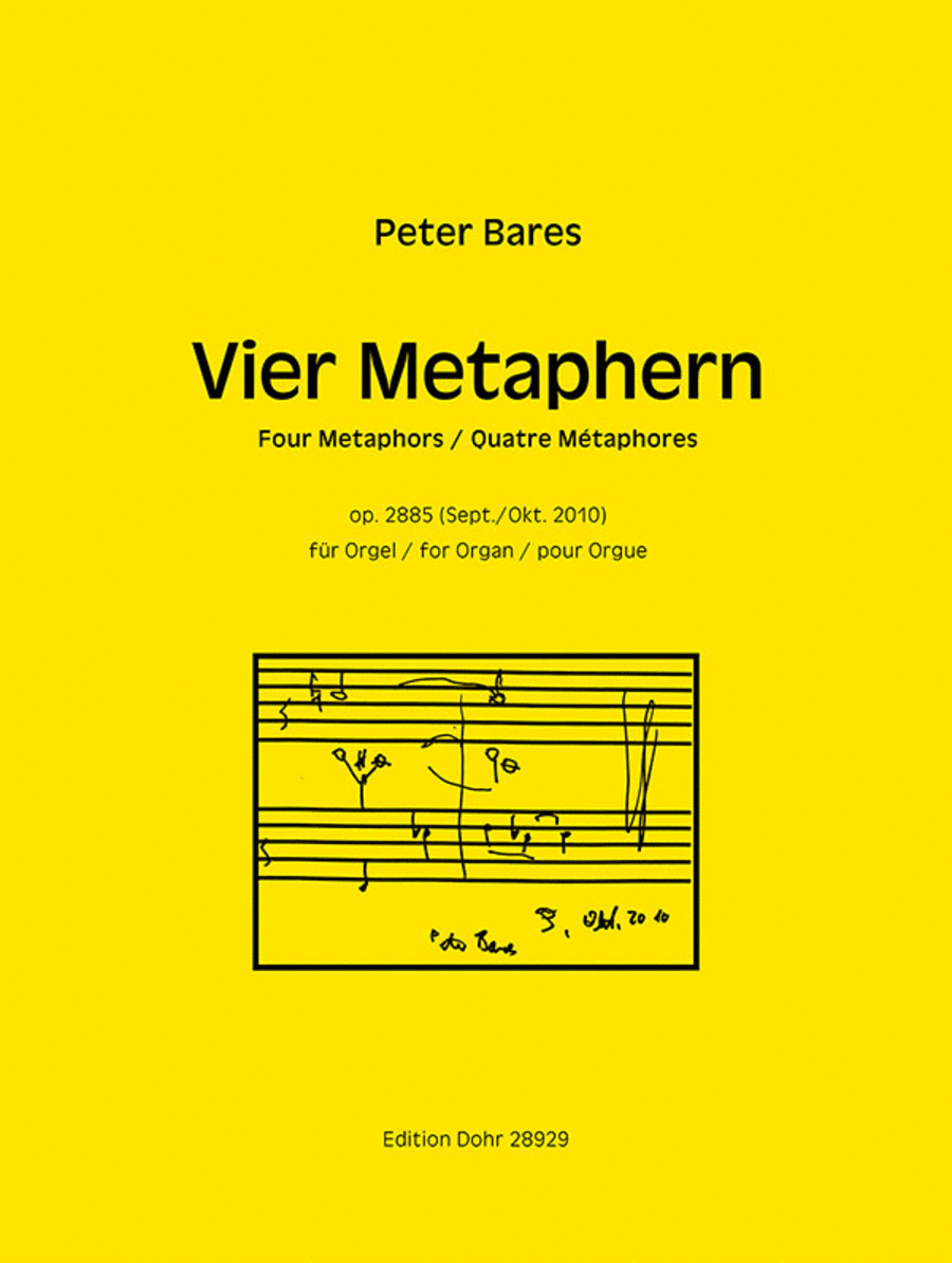 Vier Metaphern für Orgel op. 2885 (2010) (letztes vollendetes Opus)