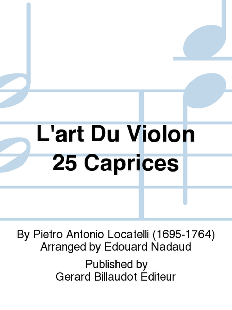L'Art Du Violon 25 Caprices by Pietro Antonio Locatelli Violin Solo - Sheet Music