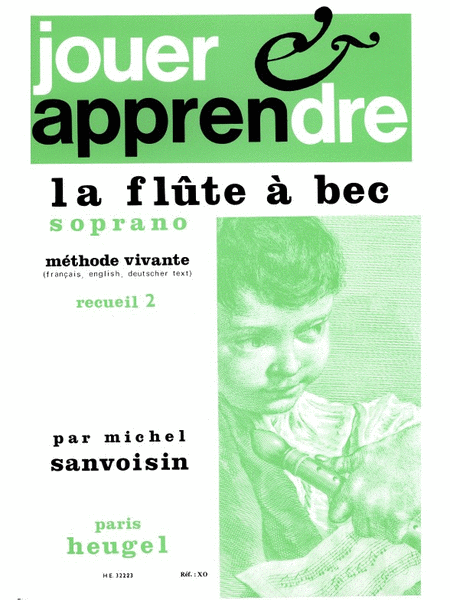 Jouer Et Apprendre La Flute A Bec Soprano Vol.2 (recorder Solo)