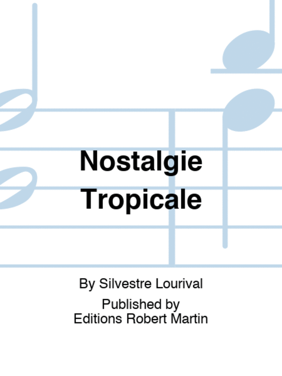 Nostalgie Tropicale