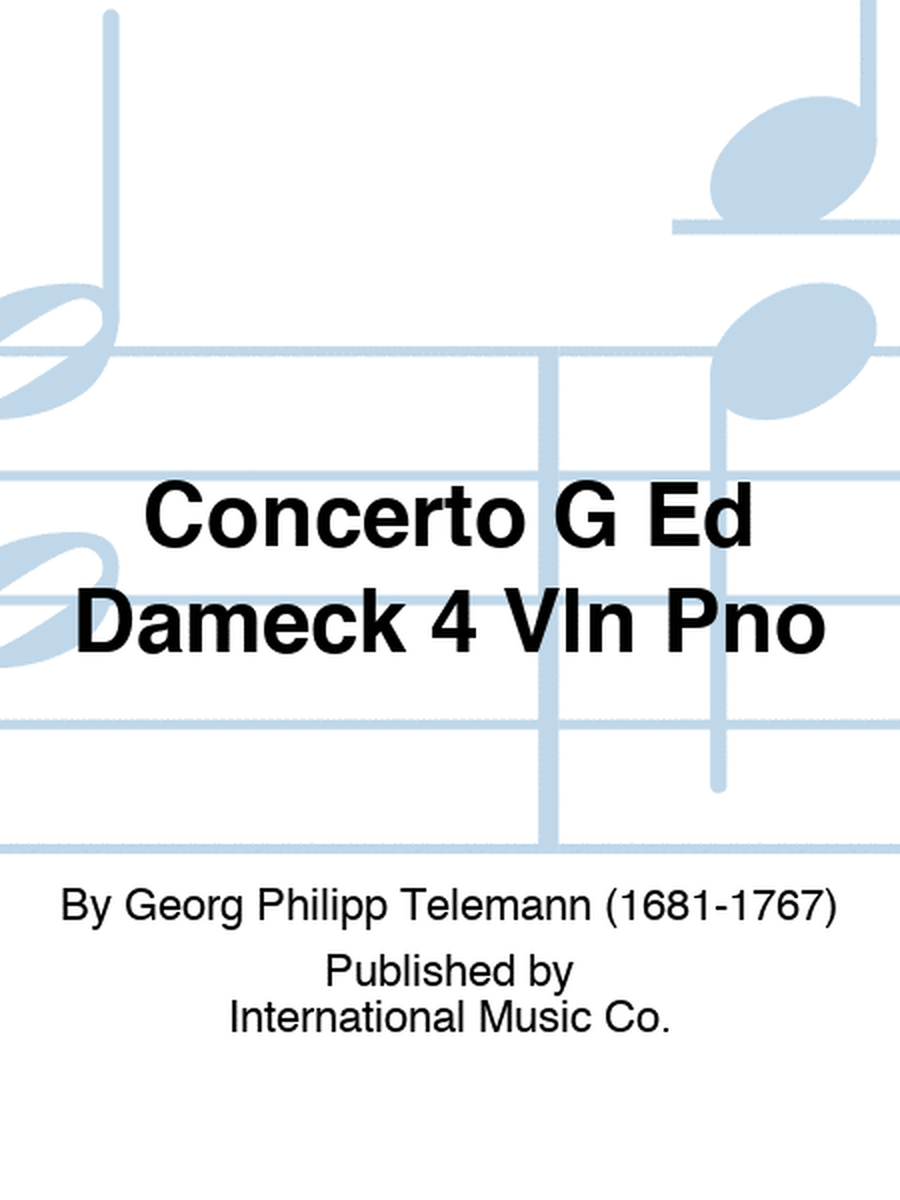 Concerto G Ed Dameck 4 Vln Pno