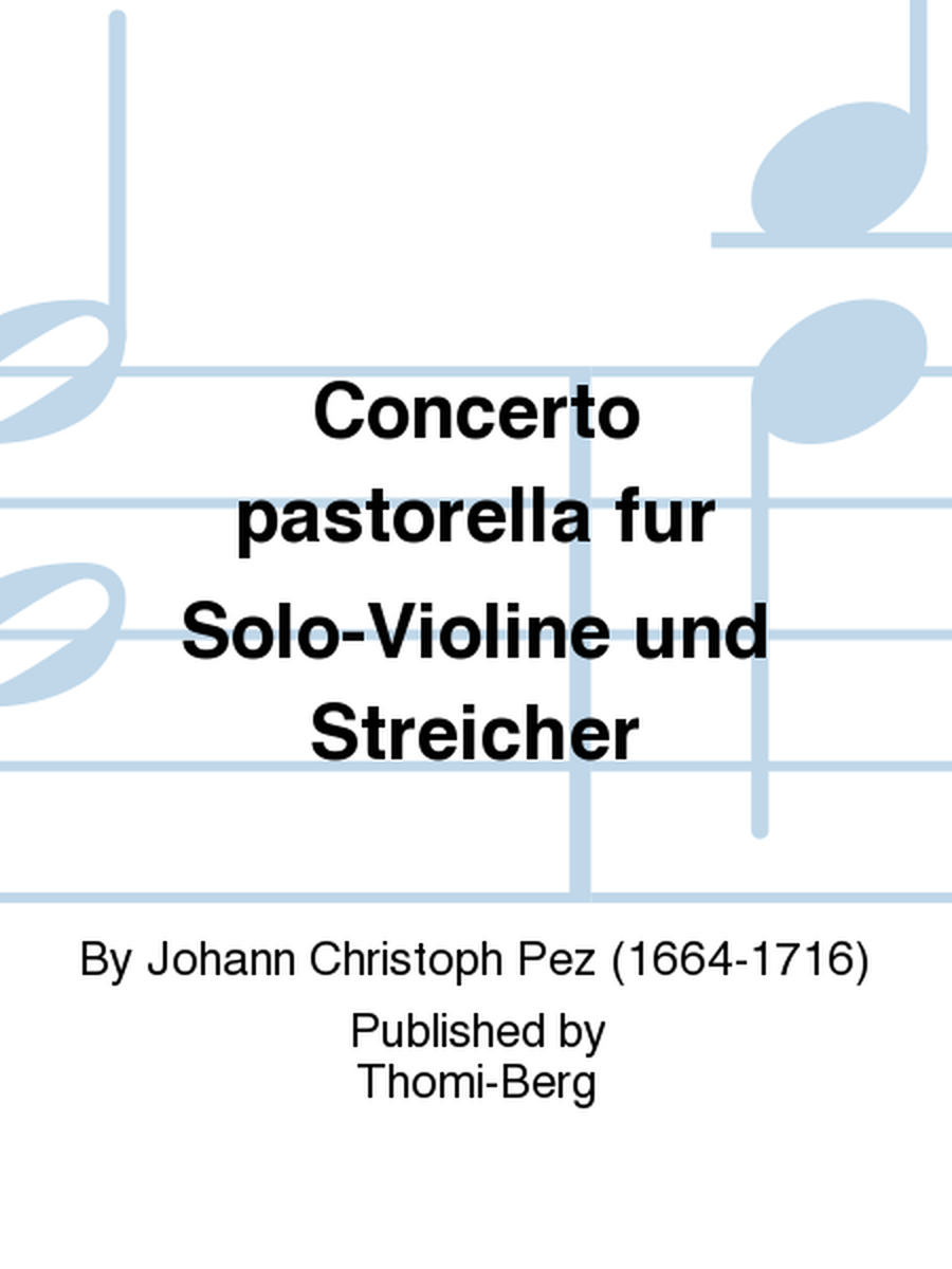 Concerto pastorella fur Solo-Violine und Streicher