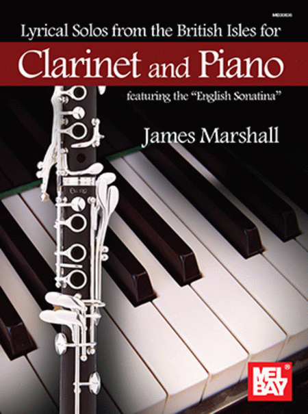 LYRICAL SOLOS FROM THE BRITISH ISLES FOR CLARINET AND PIANO