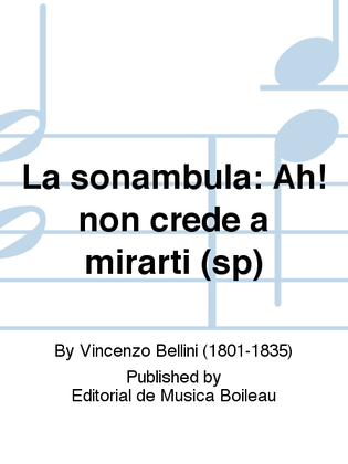 Book cover for La sonambula: Ah! non crede a mirarti (sp)