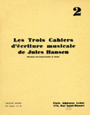Les Trois Cahiers d'ecriture Musicale de Jules Hansen
