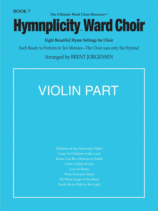 Hymnplicity Ward Choir - Book 7 Violin Parts