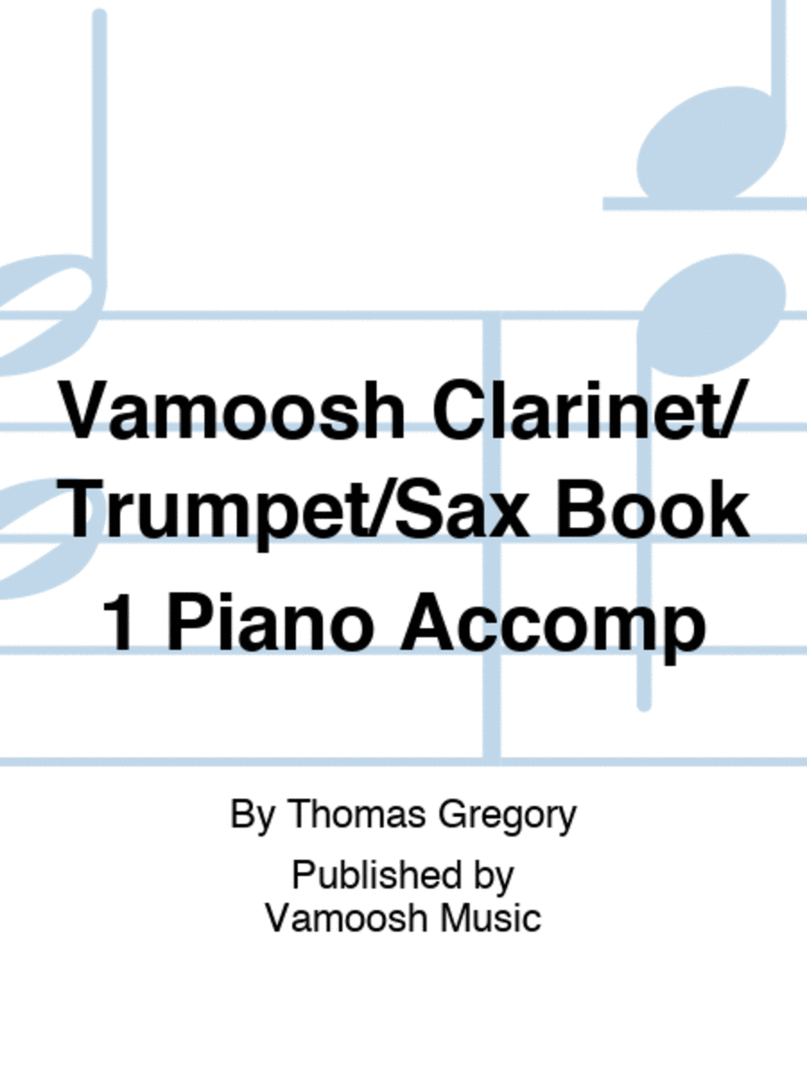 Vamoosh Clarinet/Trumpet/Sax Book 1 Piano Accomp