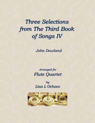 Book cover for Three Selections from the Third Book of Songs IV for Flute Quartet