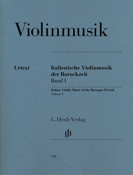 Italian Violin Music of the Baroque Era: volume I