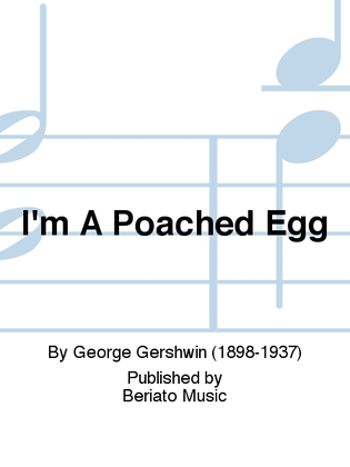 Book cover for I'm A Poached Egg