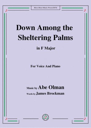 Book cover for Abe Olman-Down Among the Sheltering Palms,in F Major,for Voice&Piano