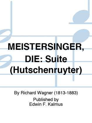 Book cover for MEISTERSINGER, DIE: Suite (Hutschenruyter)