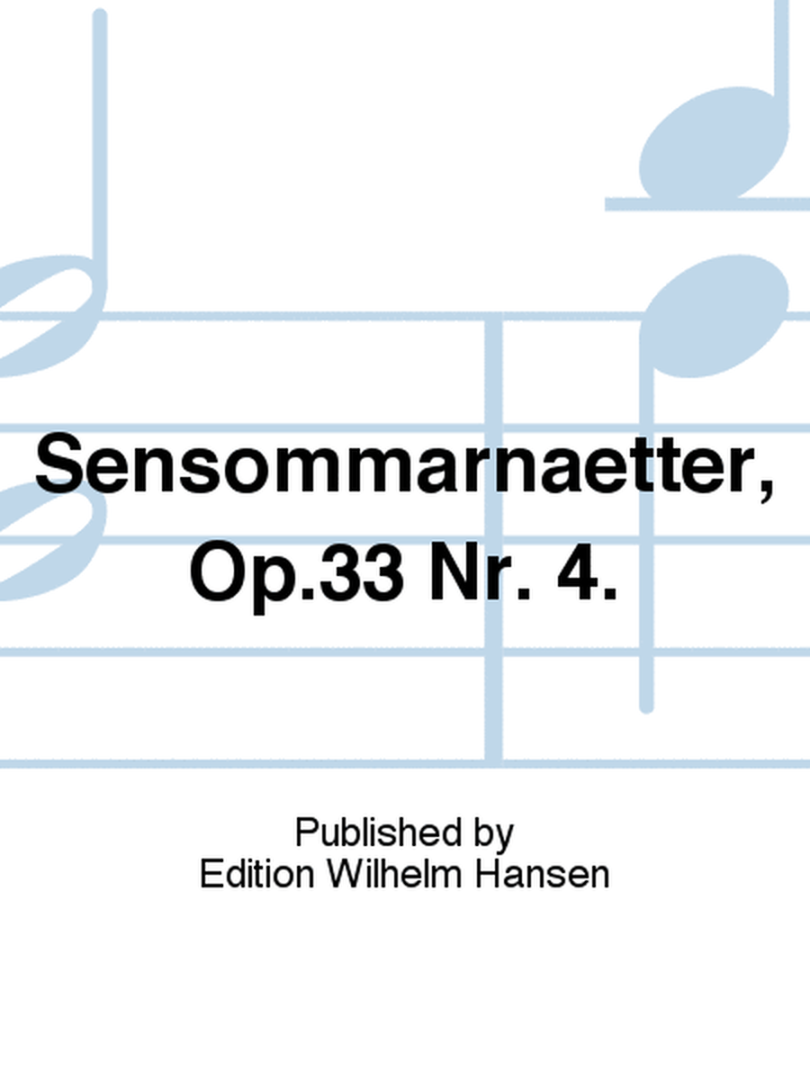 Sensommarnaetter, Op.33 Nr. 4.