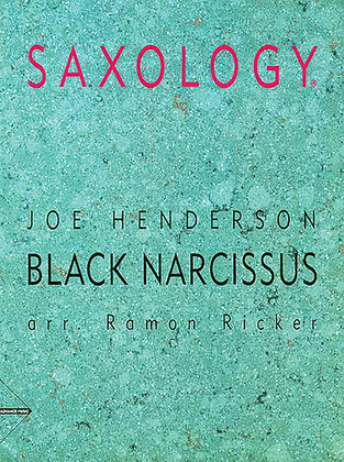 Saxology -- Black Narcissus