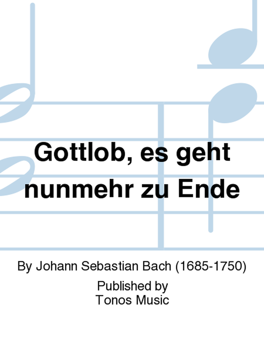 Gottlob, es geht nunmehr zu Ende