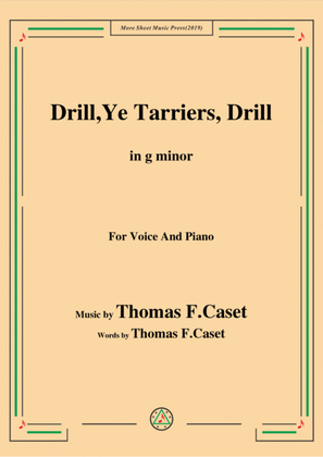 Book cover for Thomas F. Caset-Drill Ye,Tarriers, Drill,in g minor,for Voice&Piano