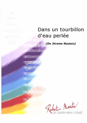 Book cover for Dans Un Tourbillon d'Eau Perlee