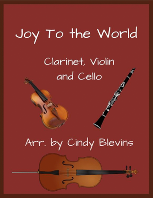 Book cover for Joy To the World, Clarinet, Violin and Cello Trio