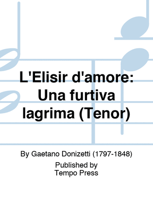 Book cover for L'Elisir d'amore: Una furtiva lagrima (Tenor)