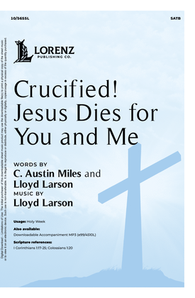 Crucified! Jesus Dies for You and Me