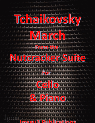 Book cover for Tchaikovsky: March from Nutcracker Suite for Cello & Piano