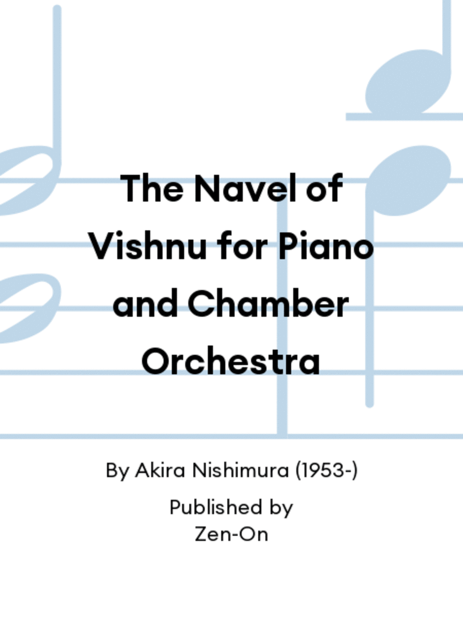 The Navel of Vishnu for Piano and Chamber Orchestra
