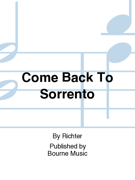 Come Back To Sorrento [Richter]