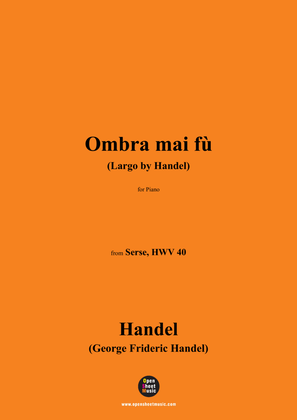 Book cover for Handel-Ombra mai fù(Largo by Handel),for Piano