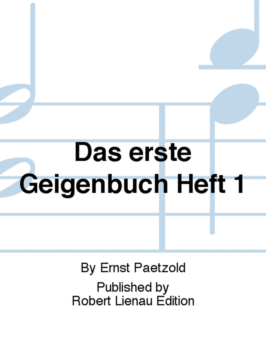 Das erste Geigenbuch Heft 1