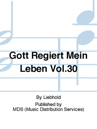 Gott regiert mein Leben Vol. 30