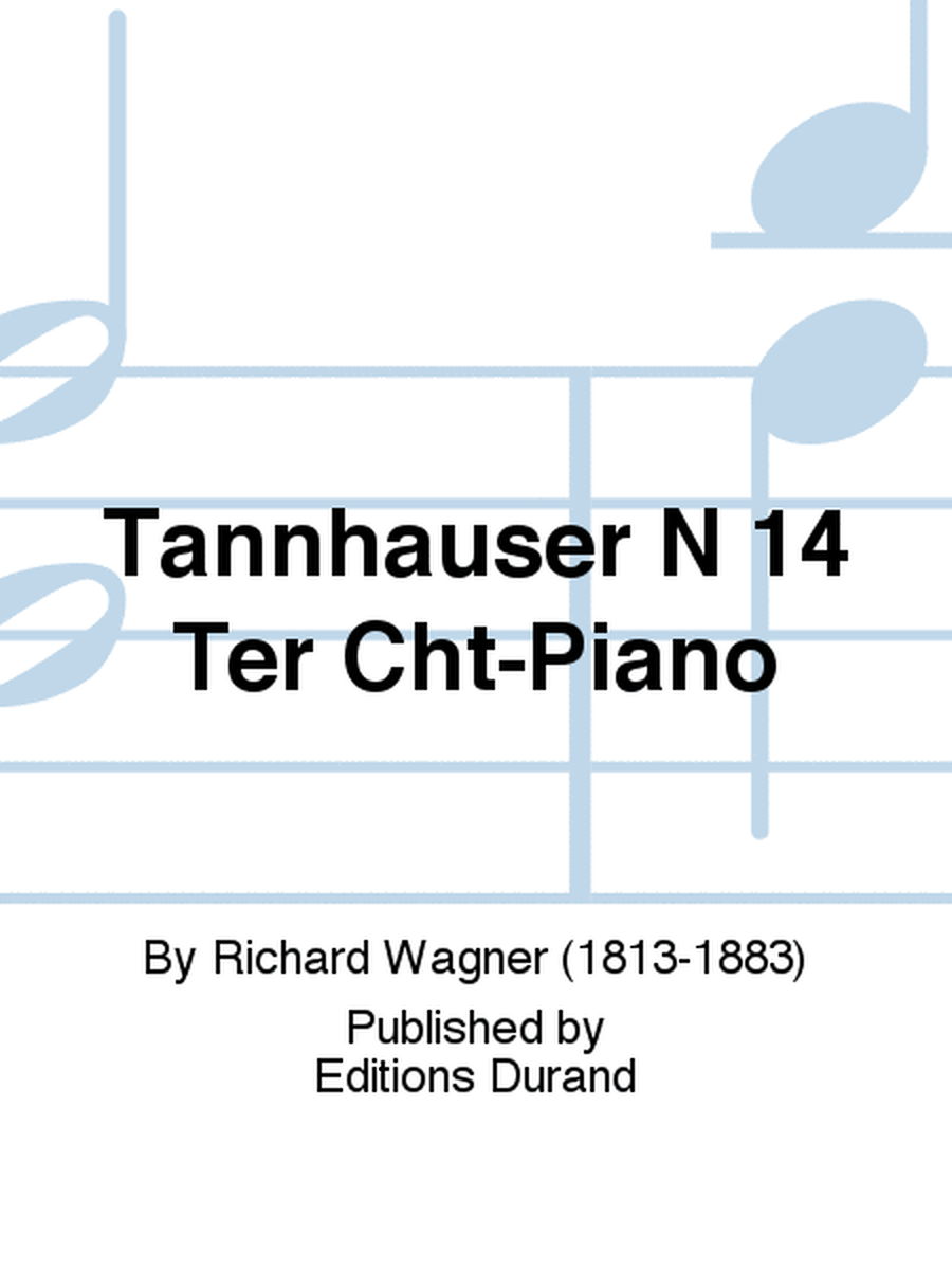 Tannhauser N 14 Ter Cht-Piano