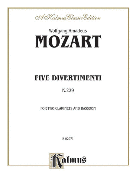 Mozart / Five Divertimenti for Woodwind Trio