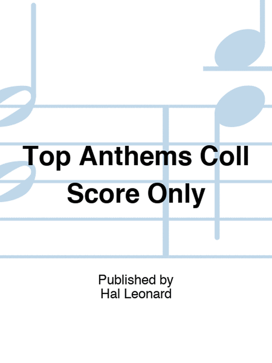 Top Anthems Coll Score Only
