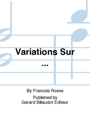 Variations Sur ...