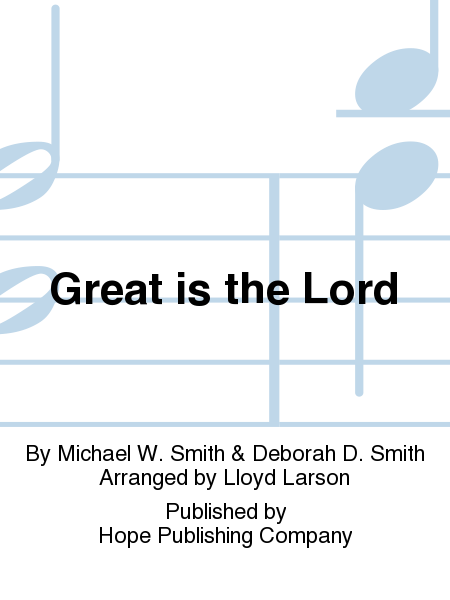 Great Is the Lord