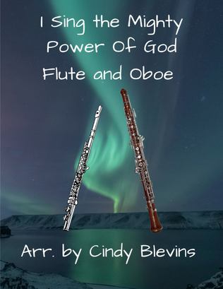 I Sing the Mighty Power Of God, for Flute and Oboe Duet