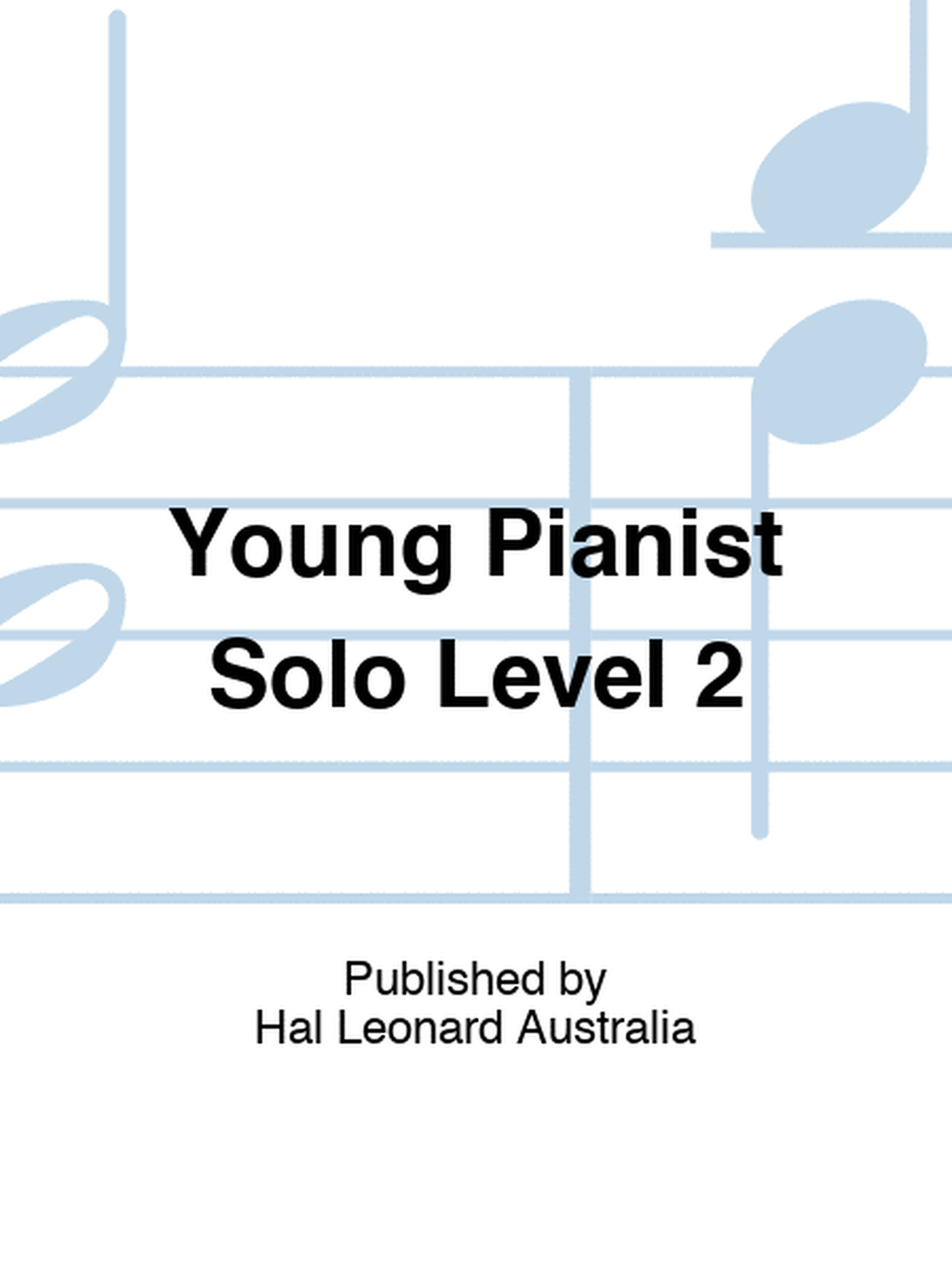 Young Pianist Solo Level 2