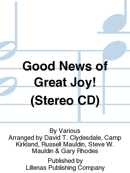 Good News of Great Joy! (Stereo CD)