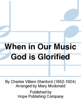 Book cover for When in Our Music God Is Glorified